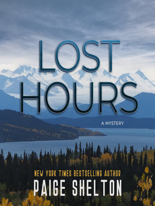 Title details for Lost Hours by Paige Shelton - Available